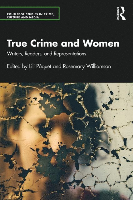 Rosemary Williamson, Lili Paquet - True Crime and Women, E-bok