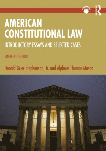 Alpheus Thomas Mason, Donald Grier Stephenson Jr. - American Constitutional Law, E-bok