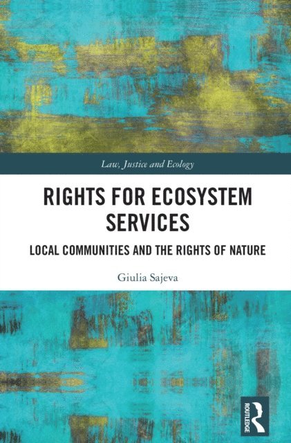 Giulia Sajeva - Rights for Ecosystem Services, E-bok