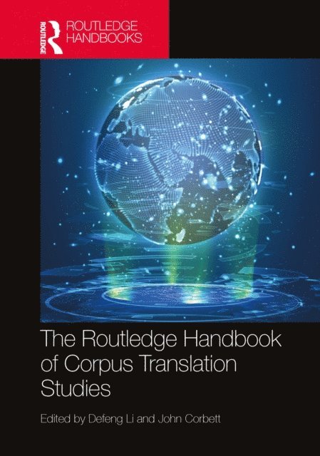 John Corbett, Defeng Li - Routledge Handbook of Corpus Translation Studies, E-bok