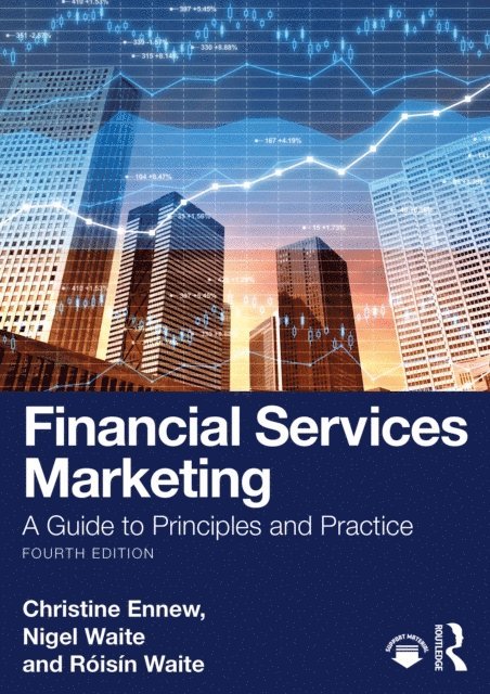 Roisin Waite, Nigel Waite, Christine Ennew - Financial Services Marketing, E-bok