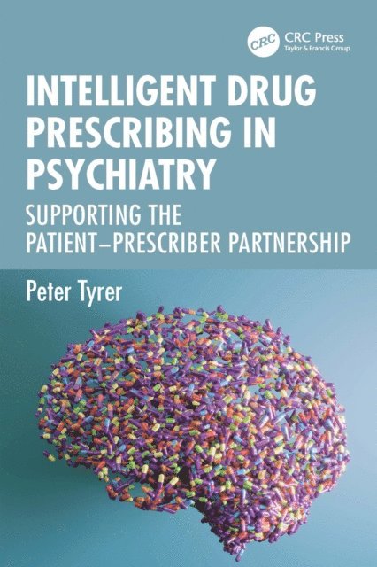 Peter Tyrer - Intelligent Drug Prescribing in Psychiatry, E-bok