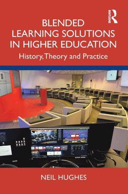 Neil Hughes - Blended Learning Solutions in Higher Education, E-bok