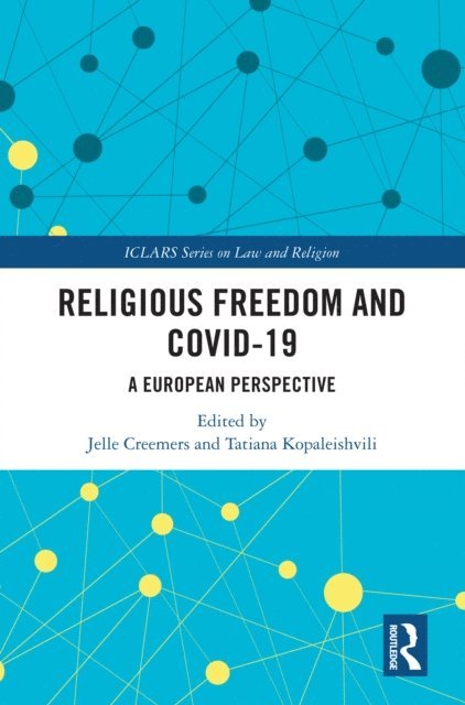 Tatiana Kopaleishvili, Jelle Creemers - Religious Freedom and COVID-19, E-bok