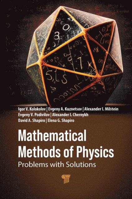 Elena G. Shapiro, David A. Shapiro, Alexander I. Chernykh, Evgeny V. Podivilov, Alexander I. Milstein, Evgeny A. Kuznetsov, Igor V. Kolokolov - Mathematical Methods of Physics, E-bok. Tillgänglighet: Lägg i varukorg