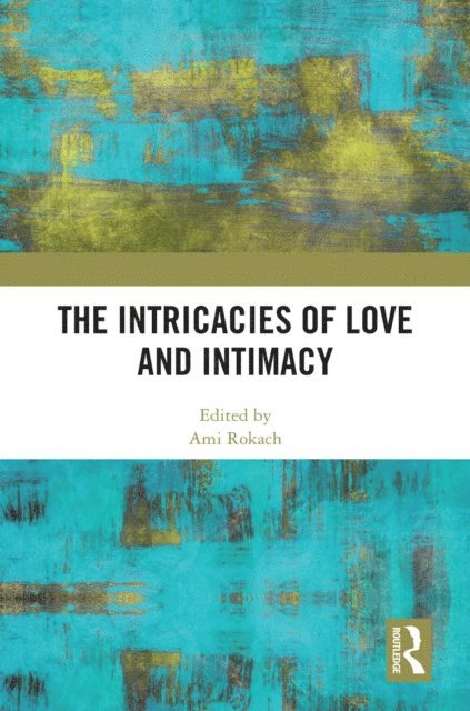 Ami Rokach - Intricacies of Love and Intimacy, E-bok