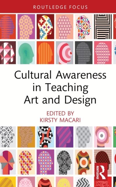 Kirsty Macari - Cultural Awareness in Teaching Art and Design, E-bok
