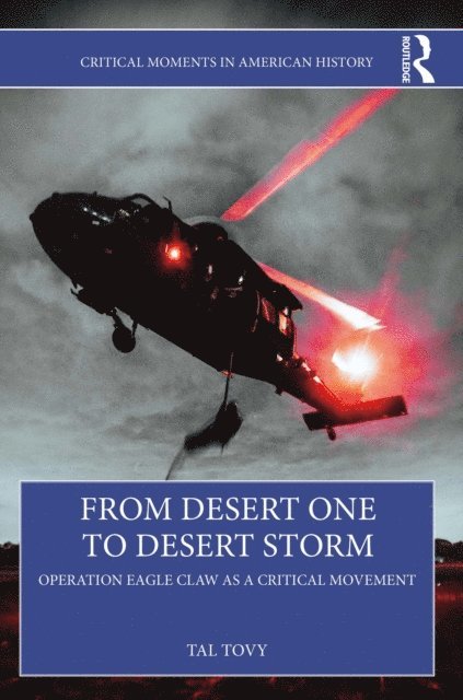 Tal Tovy - From Desert One to Desert Storm, E-bok. Tillgänglighet: Lägg i varukorg
