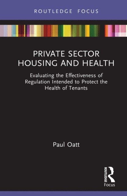 Paul Oatt - Private Sector Housing and Health, E-bok