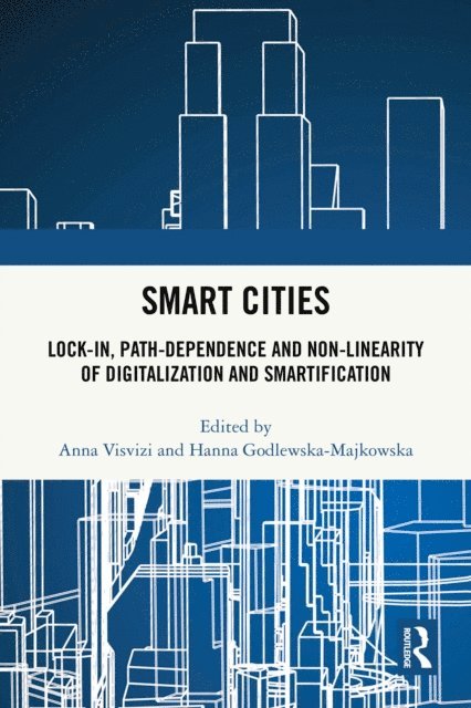 Hanna Godlewska-Majkowska, Anna Visvizi - Smart Cities, E-bok