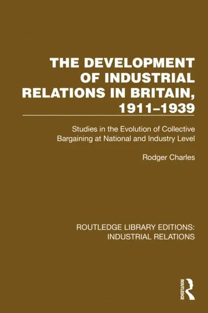 Rodger Charles - Development of Industrial Relations in Britain, 1911-1939, E-bok. Tillgänglighet: Lägg i varukorg
