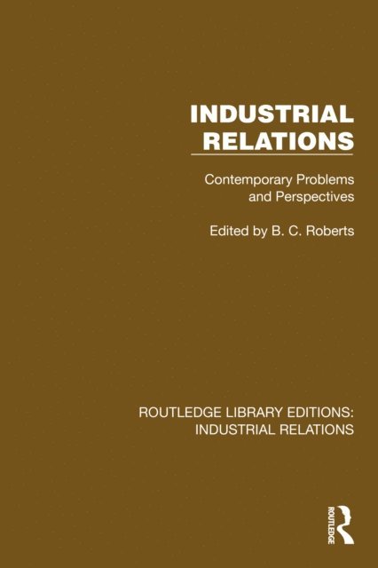 B.C. Roberts - Industrial Relations, E-bok