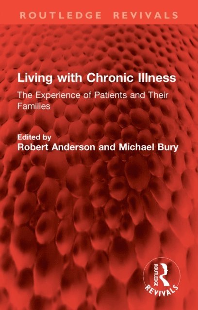 Michael Bury, Robert Anderson - Living with Chronic Illness, E-bok