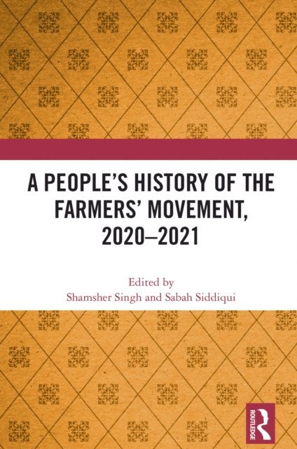 Sabah Siddiqui, Shamsher Singh - People's History of the Farmers' Movement, 2020-2021, E-bok