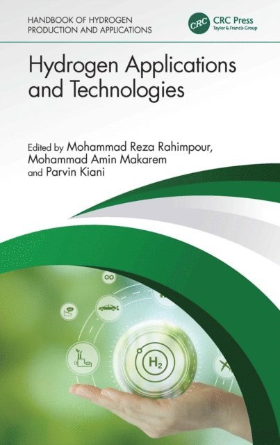 Parvin Kiani, Mohammad Amin Makarem, Mohammad Reza Rahimpour - Hydrogen Applications and Technologies, E-bok