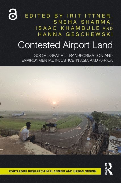 Hanna Geschewski, Isaac Khambule, Sneha Sharma, Irit Ittner - Contested Airport Land, E-bok