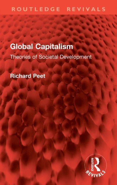 Richard Peet - Global Capitalism, E-bok
