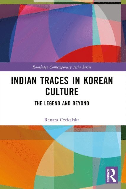 Renata Czekalska - Indian Traces in Korean Culture, E-bok