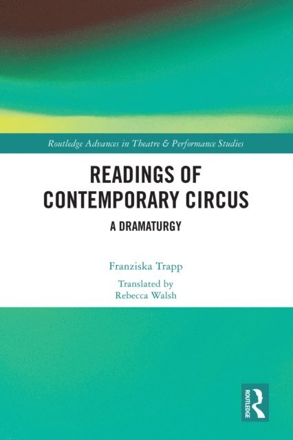 Franziska Trapp - Readings of Contemporary Circus, E-bok. Tillgänglighet: Lägg i varukorg