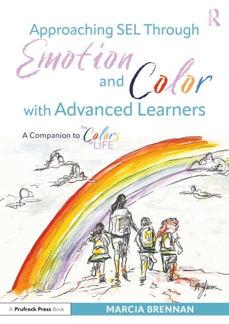 Marcia Brennan - Approaching SEL Through Emotion and Color with Advanced Learners, E-bok