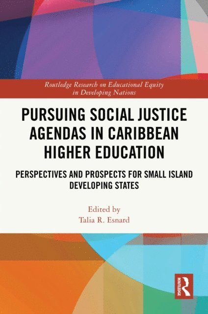 Talia R. Esnard - Pursuing Social Justice Agendas in Caribbean Higher Education, E-bok