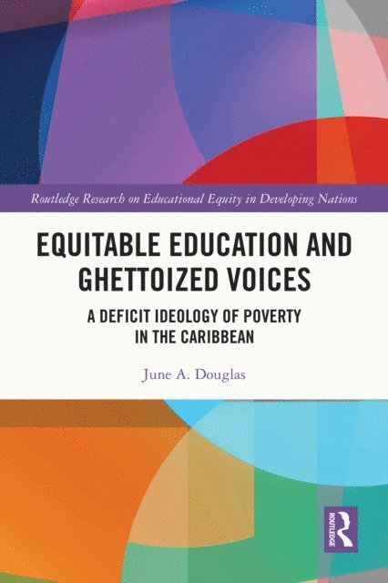 June A. Douglas - Equitable Education and Ghettoized Voices, E-bok