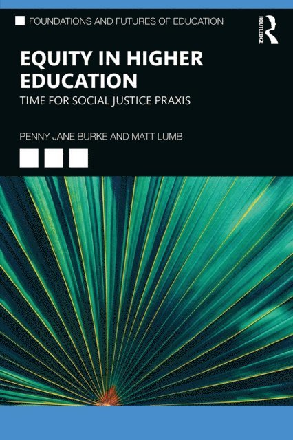 Matt Lumb, Penny Jane Burke - Equity in Higher Education, E-bok