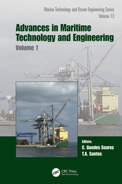 Tiago A. Santos, Carlos Guedes Soares - Advances in Maritime Technology and Engineering, E-bok