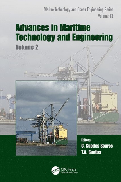 Tiago A. Santos, Carlos Guedes Soares - Advances in Maritime Technology and Engineering, E-bok