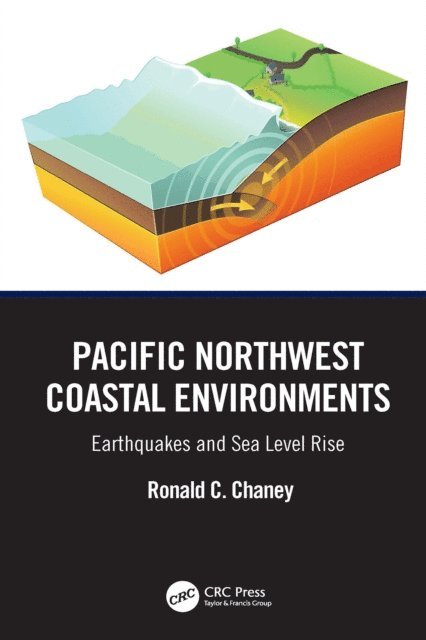 Ronald C. Chaney - Pacific Northwest Coastal Environments, E-bok