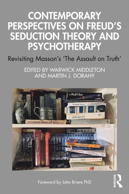 Martin J. Dorahy, Warwick Middleton - Contemporary Perspectives on Freud's Seduction Theory and Psychotherapy, E-bok