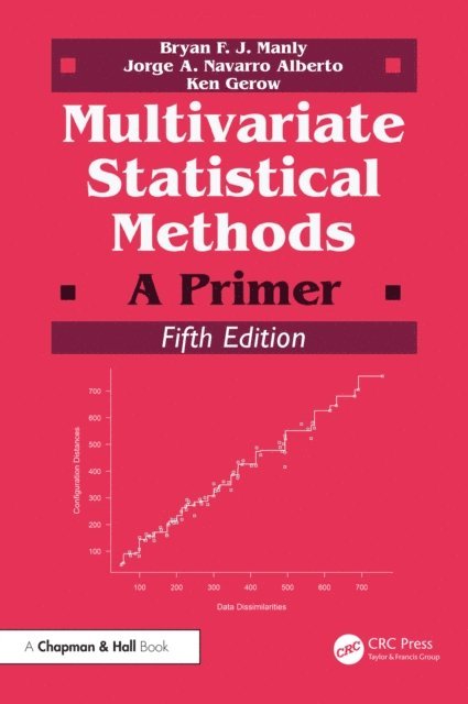 Ken Gerow, Jorge A. Navarro Alberto, Bryan F. J. Manly - Multivariate Statistical Methods, E-bok
