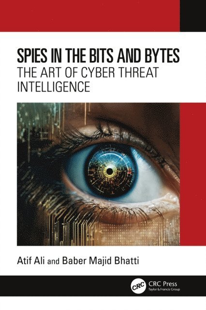 Baber Majid Bhatti, Atif Ali - Spies in the Bits and Bytes, E-bok. Tillgänglighet: Lägg i varukorg
