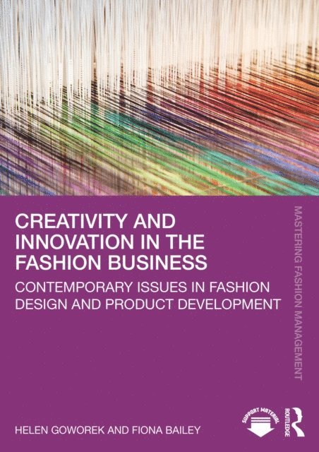 Fiona Bailey, Helen Goworek - Creativity and Innovation in the Fashion Business, E-bok