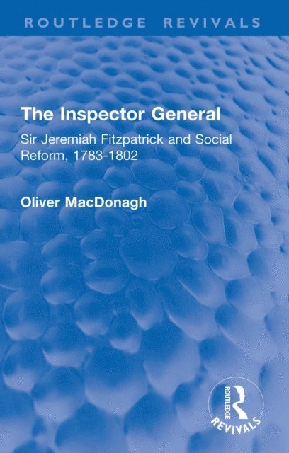 Oliver MacDonagh - Inspector General, E-bok