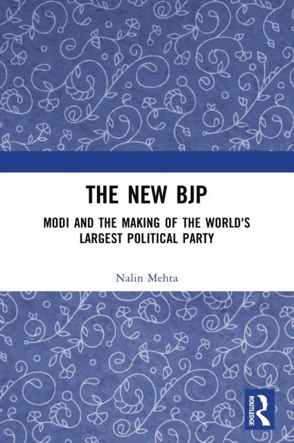 Nalin Mehta - New BJP, E-bok