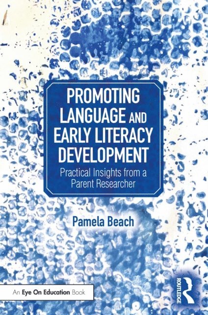 Pamela Beach - Promoting Language and Early Literacy Development, E-bok