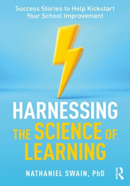 Nathaniel Swain - Harnessing the Science of Learning, E-bok