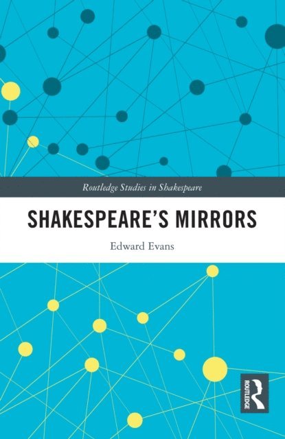 Edward Evans - Shakespeare's Mirrors, E-bok