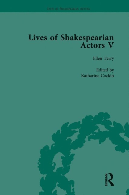 Katharine Cockin, Anjna Chouhan, Tetsuo Kishi - Lives of Shakespearian Actors, Part V, Volume 3, E-bok