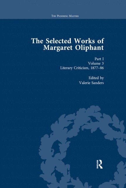 Valerie Sanders - Selected Works of Margaret Oliphant, Part I Volume 3, E-bok