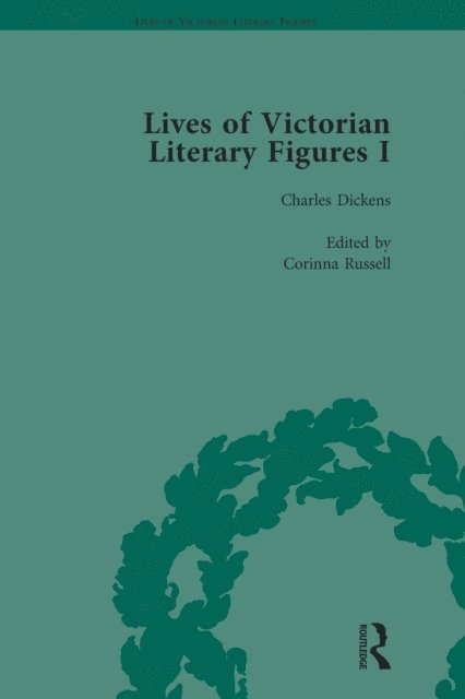 Corinna Russell, Gail Marshall, Ralph Pite - Lives of Victorian Literary Figures, Part I, Volume 2, E-bok