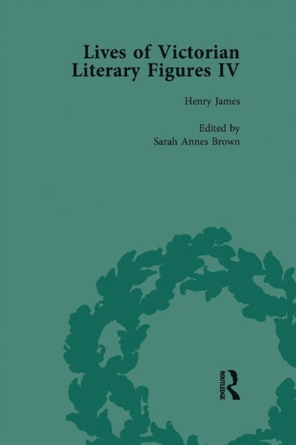 Jane Spirit, Sarah Annes, Janet Beer, Elizabeth Nolan, Ralph Pite - Lives of Victorian Literary Figures, Part IV, Volume 2, E-bok