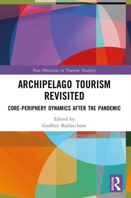 Godfrey Baldacchino - Archipelago Tourism Revisited, E-bok