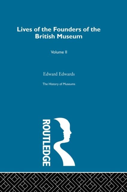 Edward Edwards, Susan M. Pearce - History of Museums Vol 2, E-bok