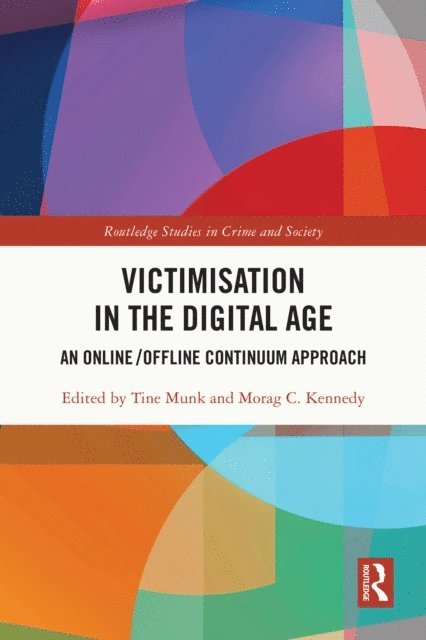 Morag Kennedy, Tine Munk - Victimisation in the Digital Age, E-bok