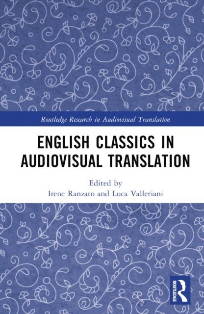 Luca Valleriani, Irene Ranzato - English Classics in Audiovisual Translation, E-bok