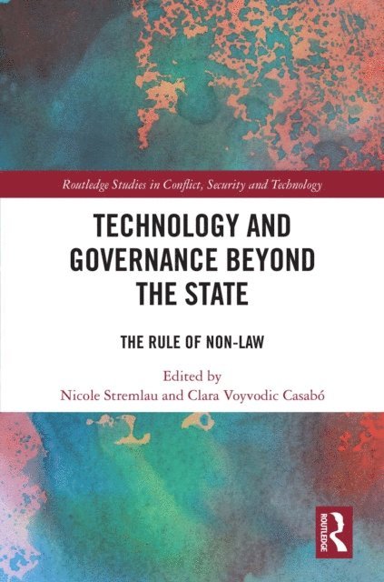 Clara Voyvodic CasabA³, Nicole Stremlau - Technology and Governance Beyond the State, E-bok
