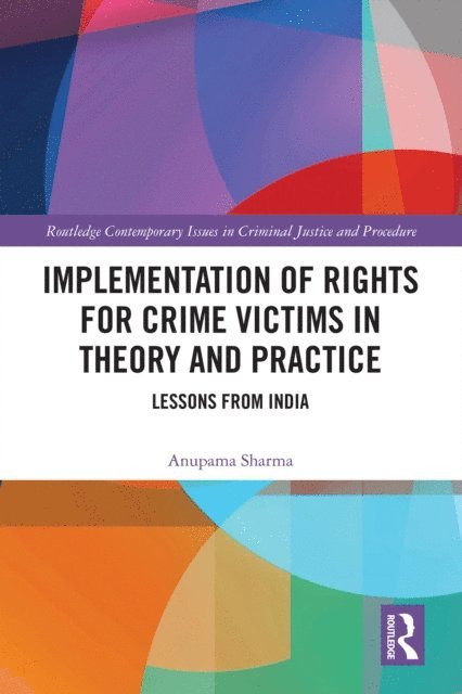 Anupama Sharma - Implementation of Rights for Crime Victims in Theory and Practice, E-bok
