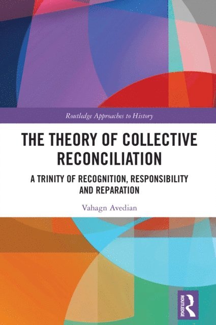 Vahagn Avedian - Theory of Collective Reconciliation, E-bok